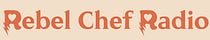 Rebel Chef Radio
