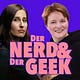 DER NERD & DER GEEK