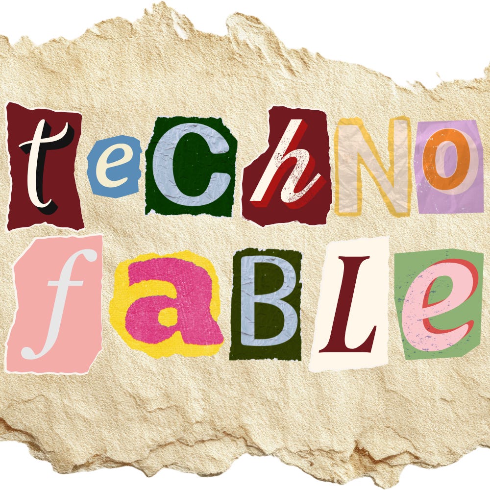 Another Technofable