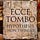 Ecce Tombo