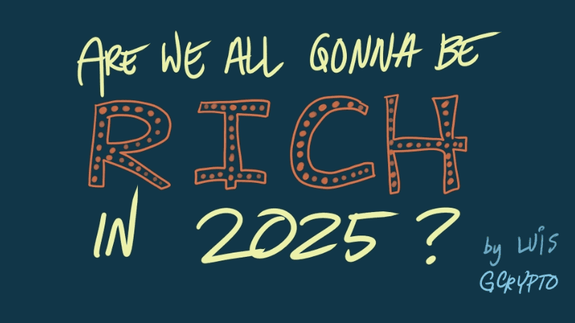 Photo for the Article - "Are We All Going to Be Crypto Rich in 2025?" by Luis Buenaventura