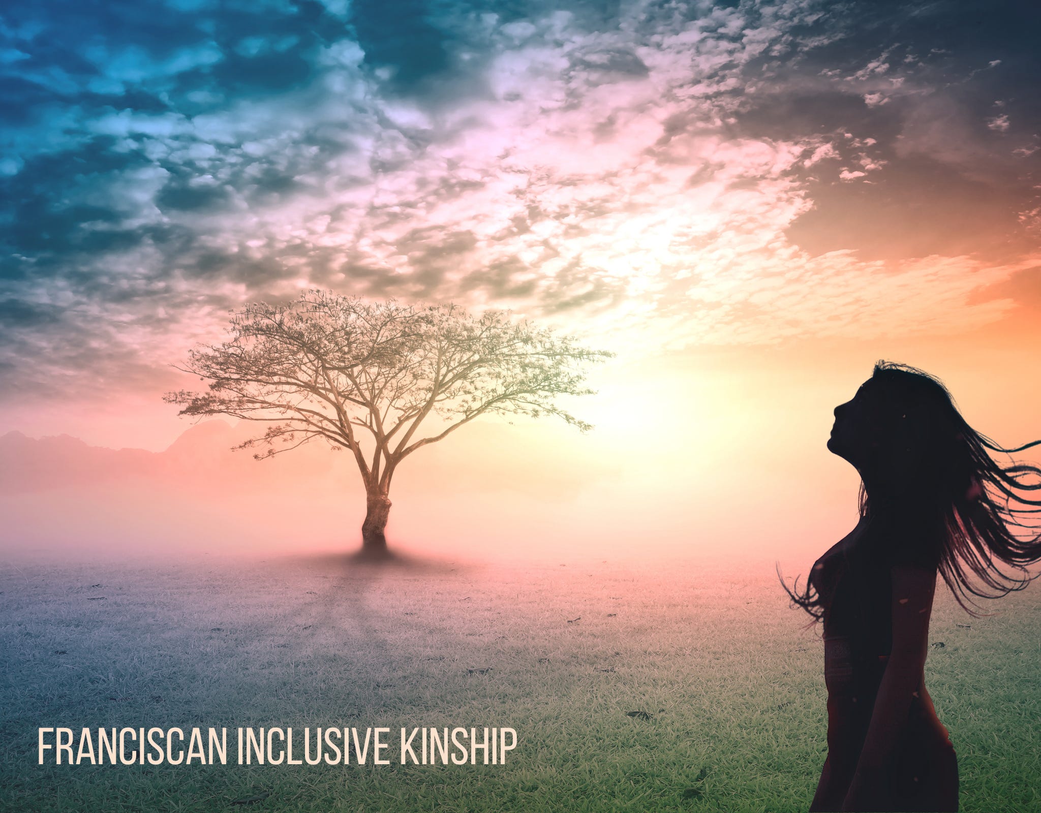 Sunrise over landscape with tree and human symbolizing Canticle of Creatures, Franciscan spirituality, and creation care. Words at bottom: Franciscan Inclusive Kinship. franciscan-inclusive-kinship-nature-sun-moon-water.jpg
