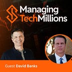 Managing Tech Millions