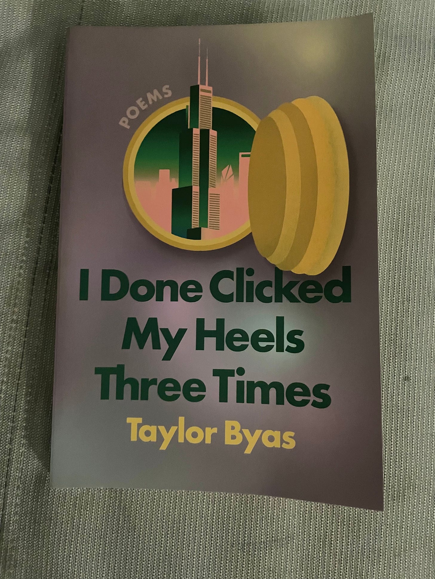 book, I Done Clicked My Heels Three Times by Taylor Byas