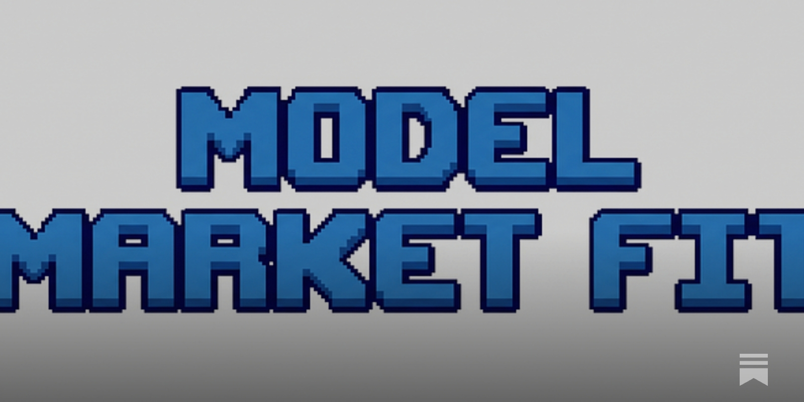 Model-Market Fit