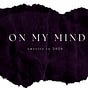 On My Mind's avatar