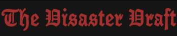 The Disaster Draft
