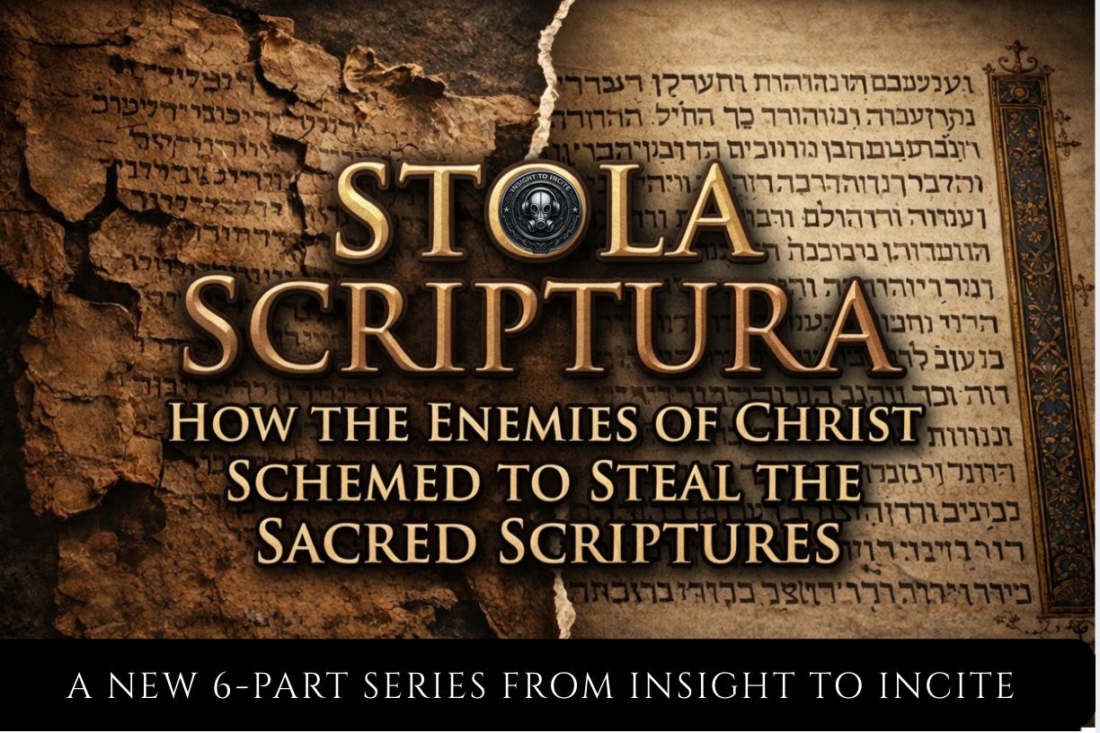 Introducing "Stola Scriptura: How the Enemies of Christ Schemed to Steal the Scriptures"