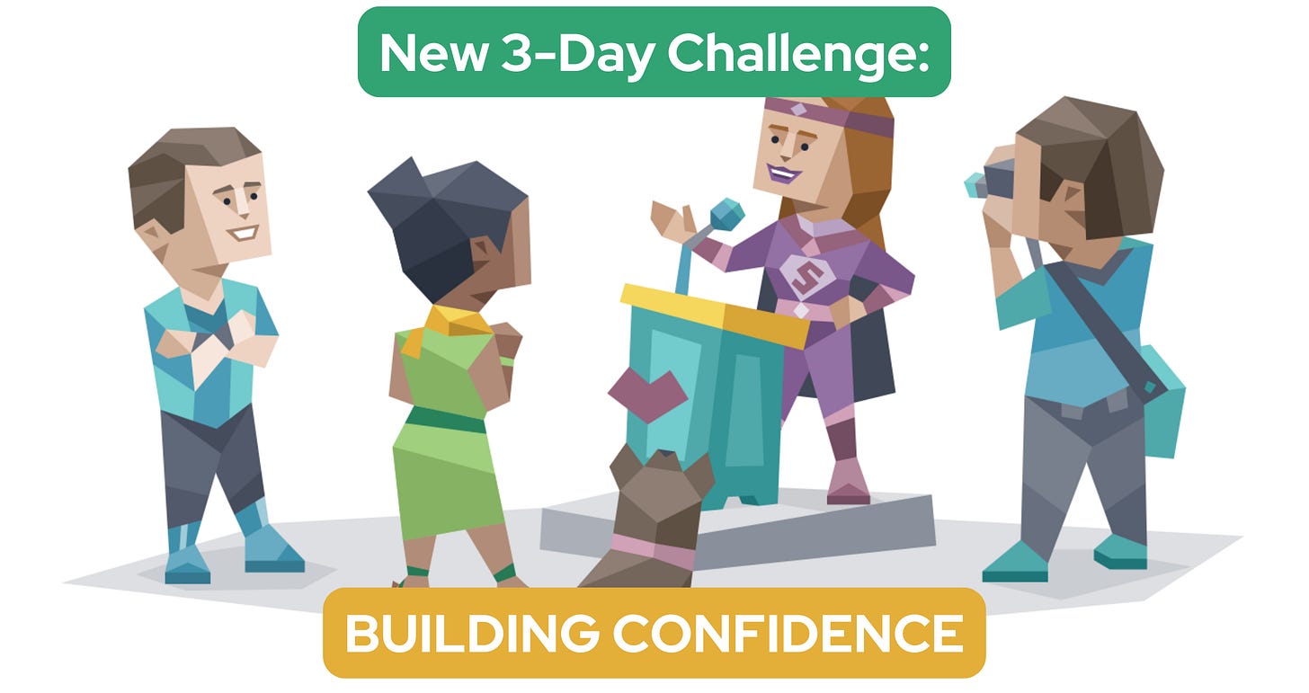 A superhero confidently stands at a podium giving a speech. Two people and a dog adoringly watch on, while another man takes photos with his camera. Text reads: "New 3-Day Challenge: Building Confidence"