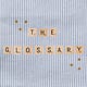 the glossary