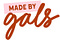 Made by Gals