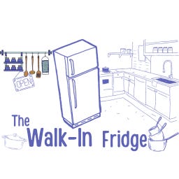 The Walk-in Fridge