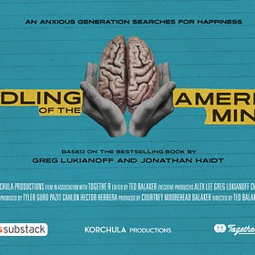 How To Launch a Documentary on Substack - The Coddling of the American Mind