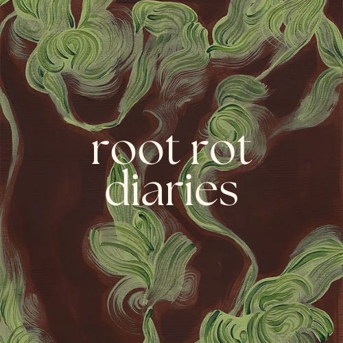 root rot diaries