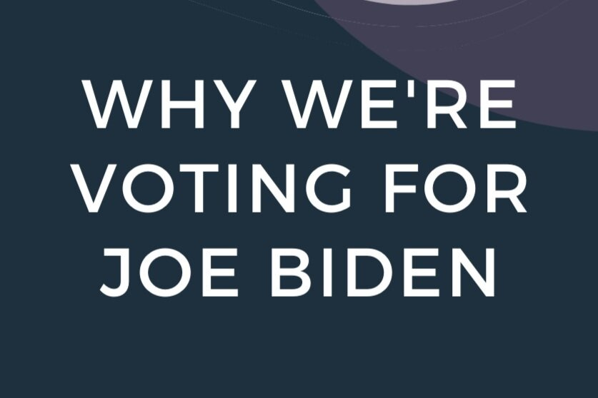 Why We're Voting for Joe Biden.png