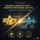 Tanzania Liquidates Gold Reserves to Defy Global Aid Cuts