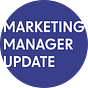 Marketing Manager Update