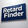 Retard Finder