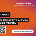 The Competitive Interview Guide Workflow