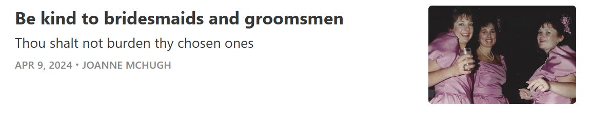 Link to post: Be kind to bridesmaids and groomsmen: Thou shalt not burden thy chosen ones
