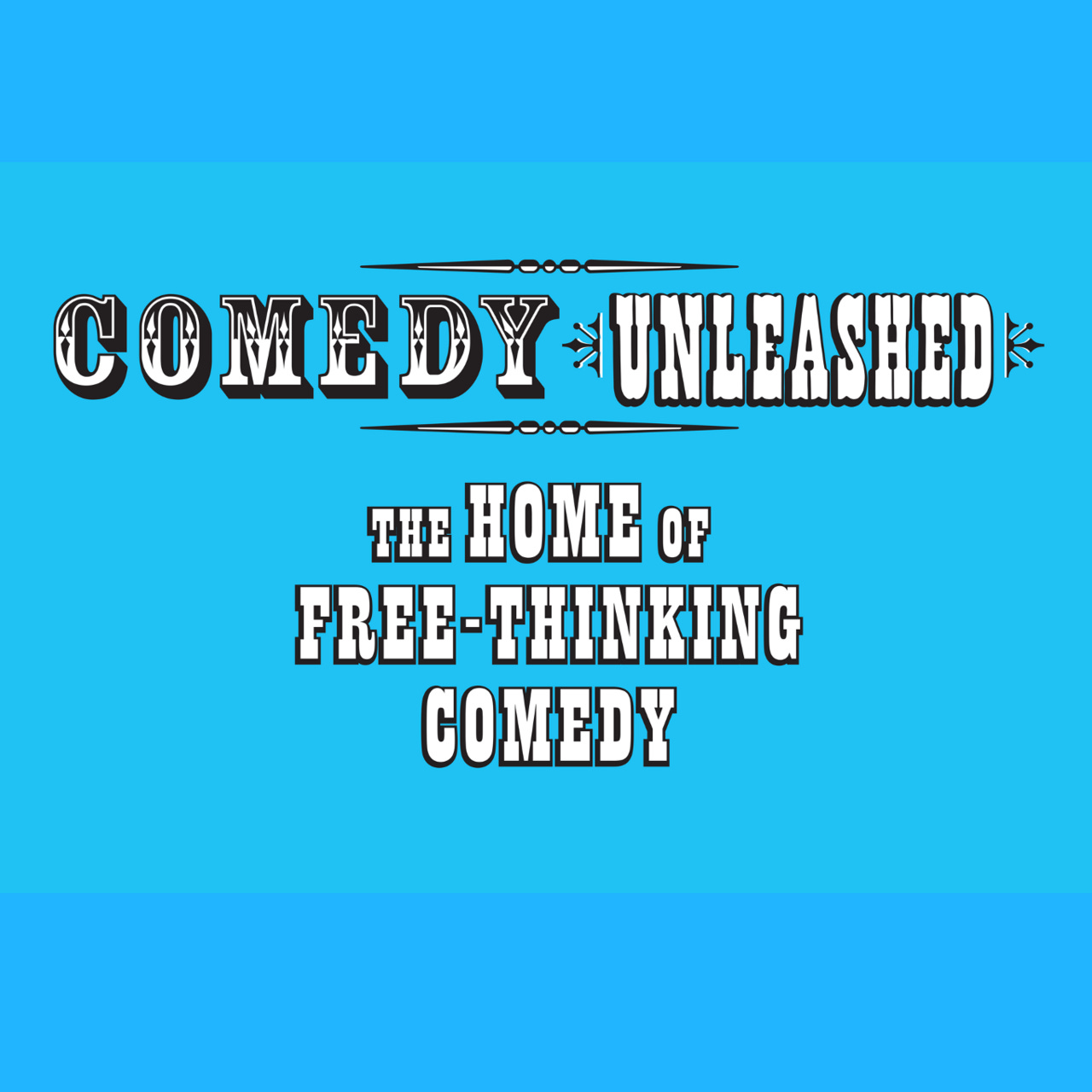 Comedy Unleashed Stuff