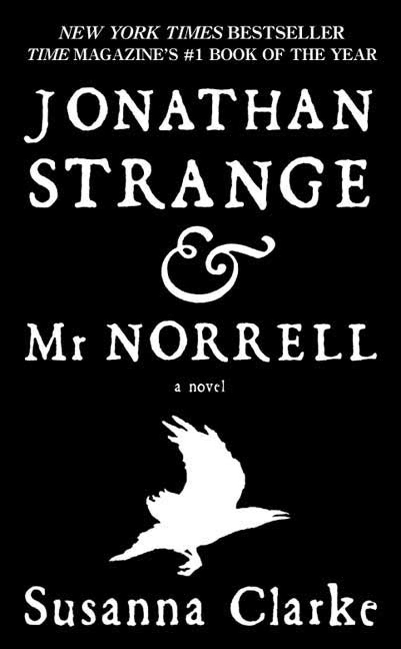 Jonathan Strange & Mr Norrell by Susanna Clarke | Goodreads Jonathan Strange & Mr Norrell by Susanna Clarke | Goodreads