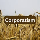 Corporatism