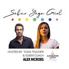 Sober Yoga Girl (Alexandra McRobert)