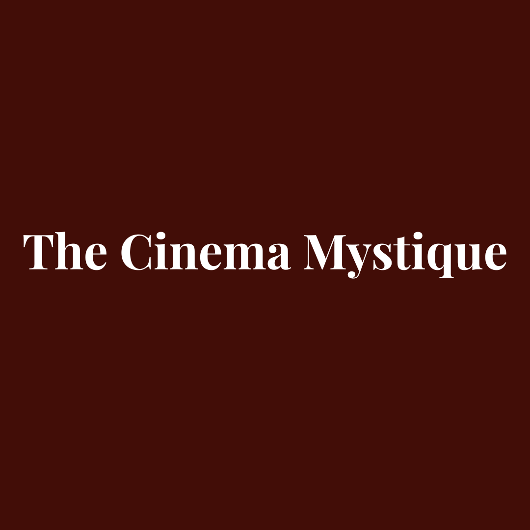The Cinema Mystique