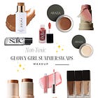 Non-Toxic Glowy Girl Summer Swaps ✨