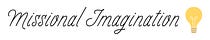 Missional Imagination