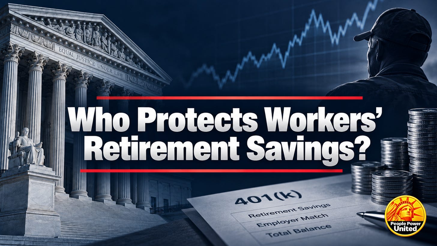 Who Protects Workers’ Retirement Savings? Who Protects Workers’ Retirement Savings?