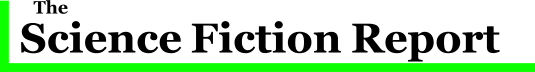 The Science Fiction Report