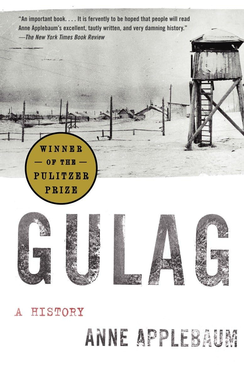 Gulag: A History: Applebaum, Anne: 9781400034093: Amazon.com: Books