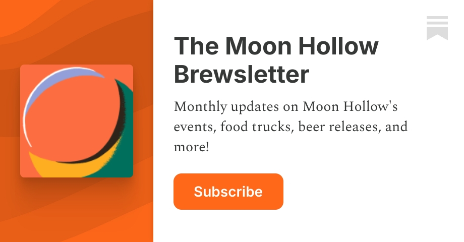 The Moon Hollow Brewsletter | Substack
