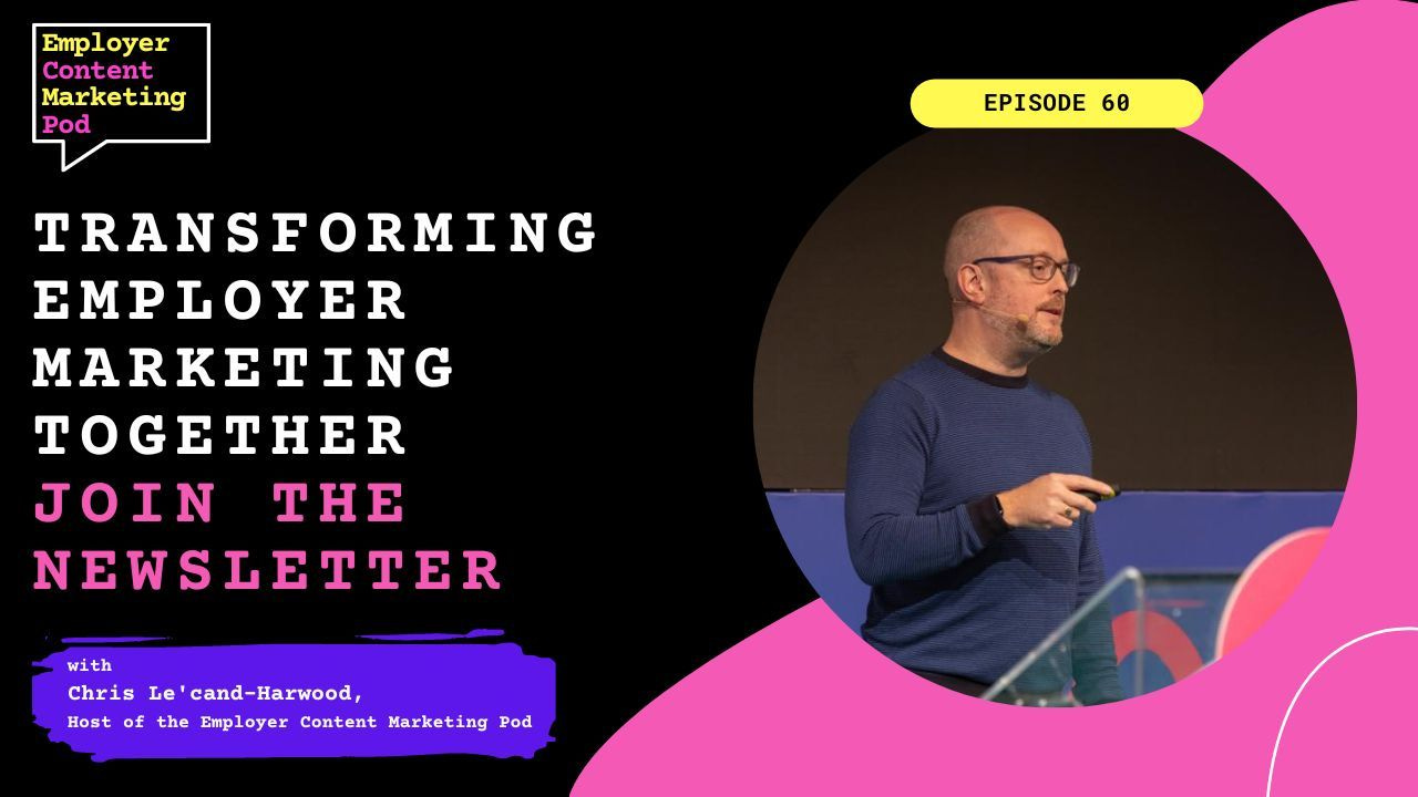 E60: Transforming Employer Marketing Together: Sign up to the Employer Content Marketing Drop Newsletter E60: Transforming Employer Marketing Together: Sign up to the Employer Content Marketing Drop Newsletter