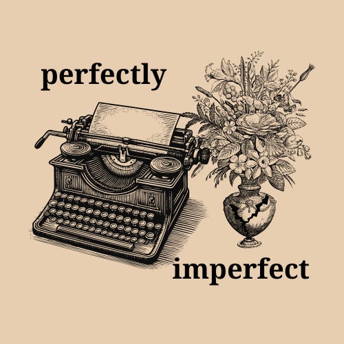 Perfectly Imperfect