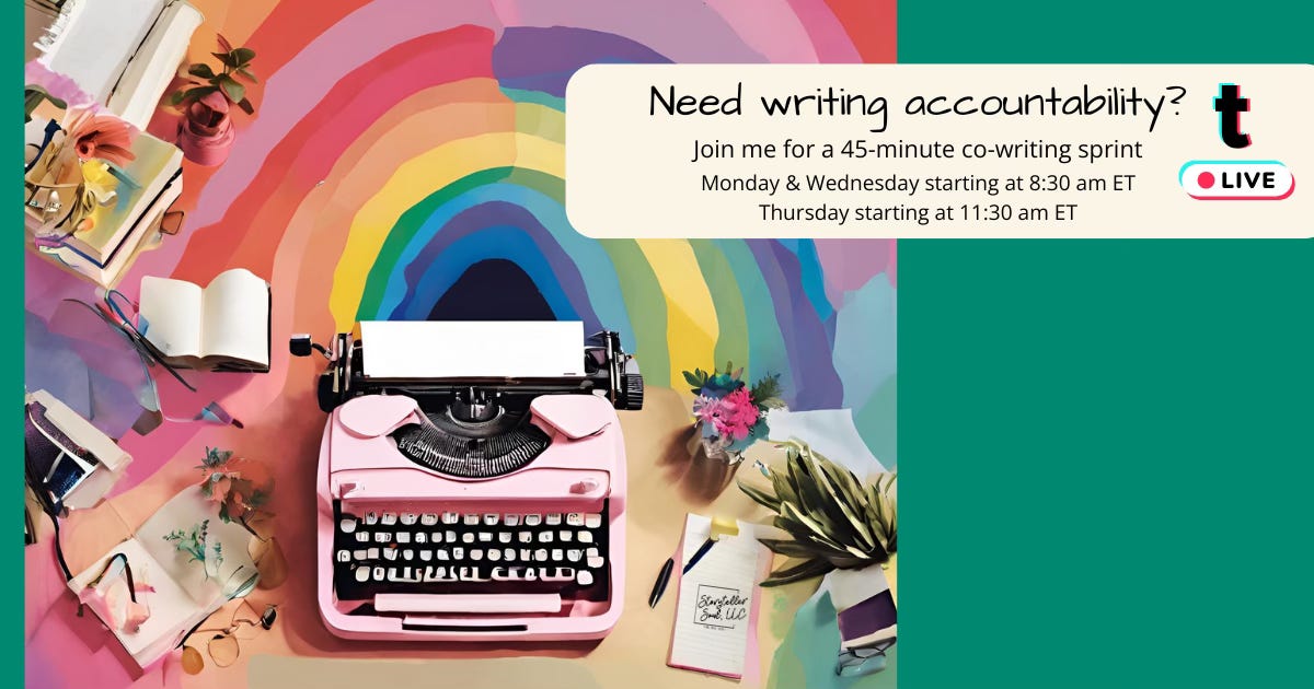 Colorful promotional graphic for a live co-writing sprint. A pink vintage typewriter sits on a vibrant rainbow-colored background, surrounded by notebooks, pens, glasses, plants, and other desk items. A text box in the top right corner reads: "Need writing accountability? Join me for a 45-minute co-writing sprint. Monday & Wednesday starting at 8:30 am ET. Thursday starting at 11:30 am ET." The TikTok logo with a "LIVE" badge is also displayed.