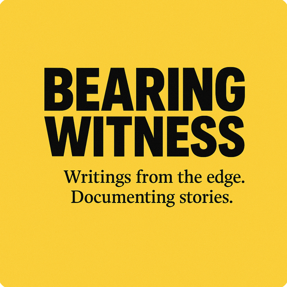 Bearing Witness
