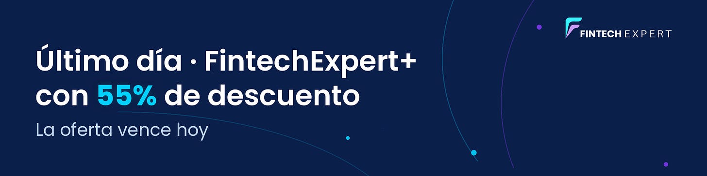 FintechExpert+ con 55% de descuento, último día FintechExpert+ con 55% de descuento, último día