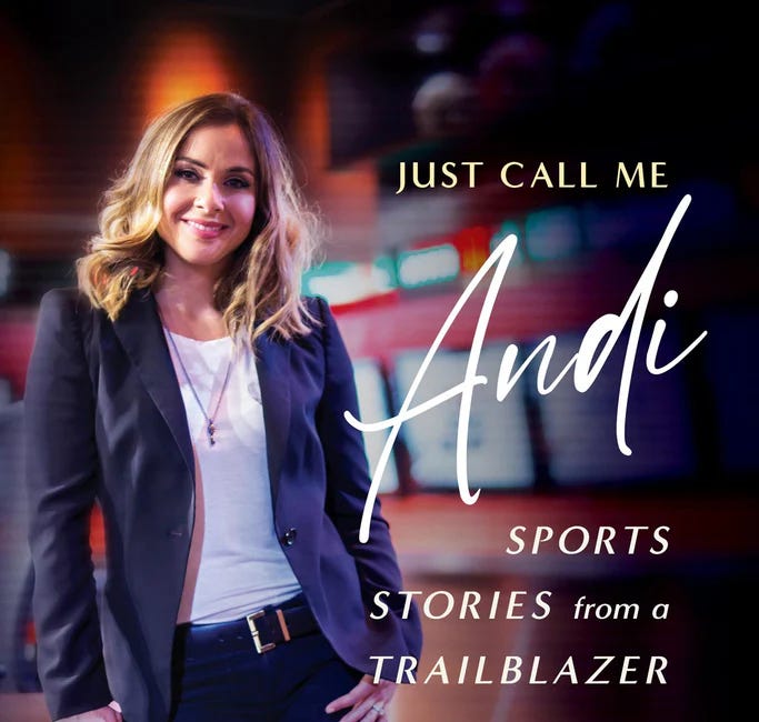 Just Call Me Andi: Sports Stories from a Trailblazer by Andria Petrillo