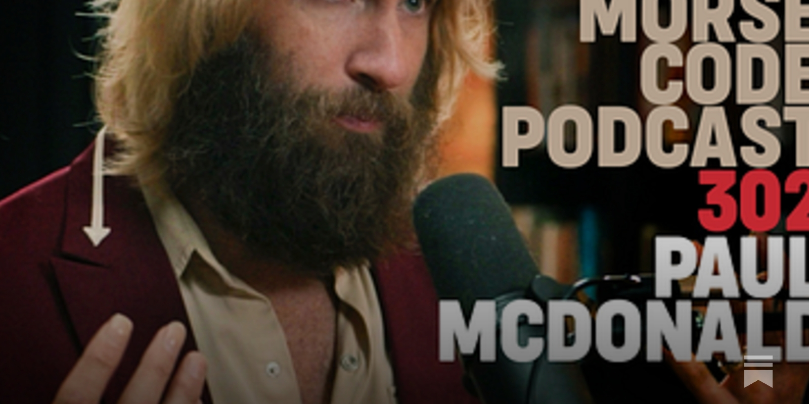 Paul McDonald: Burn It Down, Build It Better | MCP #302