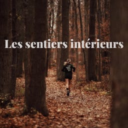 Les sentiers intérieurs