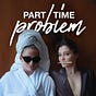 Part Time Problem's avatar