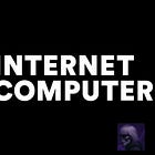 Internet Computer: The AWS Killer & The Future of the Internet