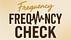 Frequency Check