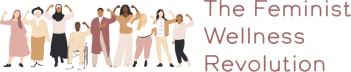 The Feminist Wellness Revolution