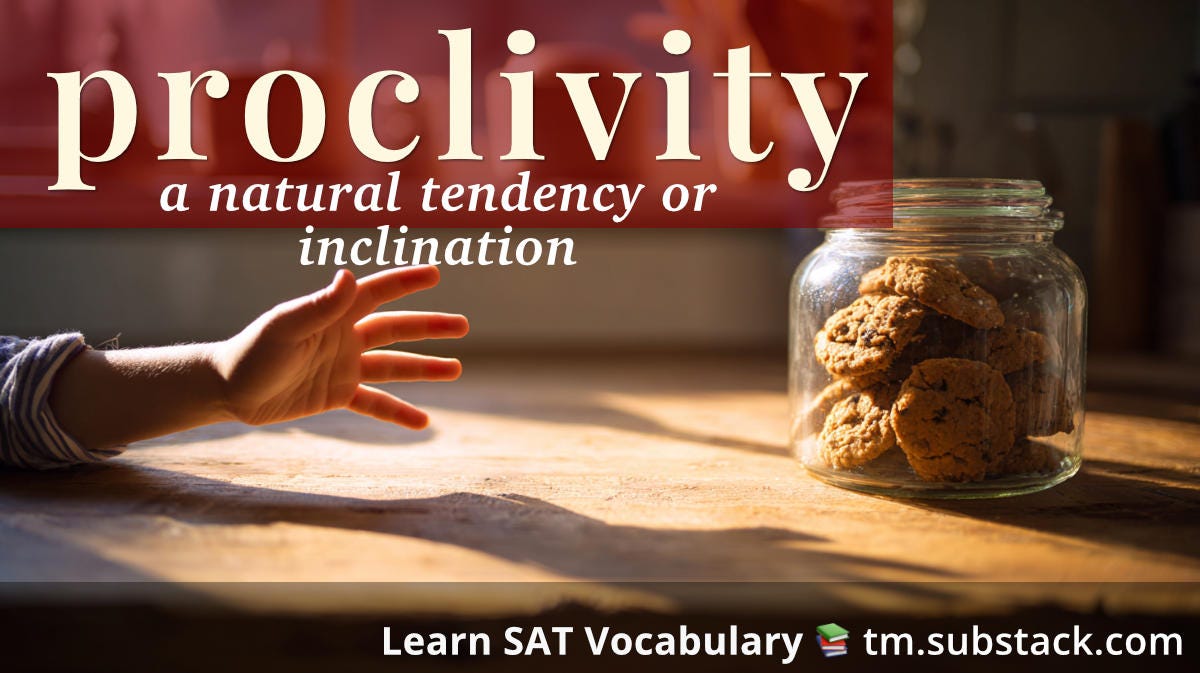 Proclivity -- SAT word card: child’s hand reaching toward a cookie jar, hinting at a natural tendency.