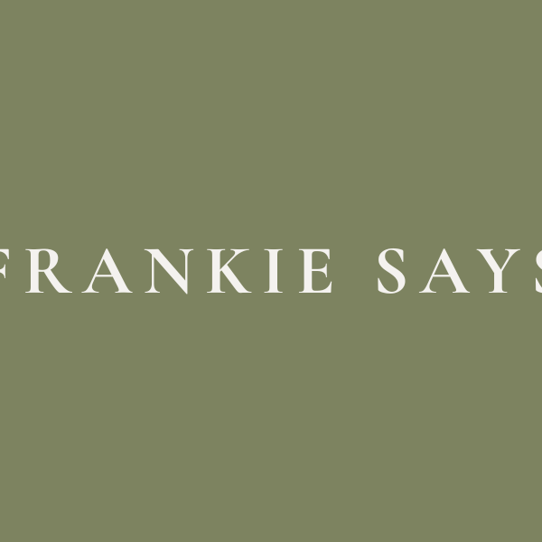 Frankie Says 