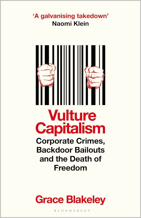Vulture Capitalism Corporate Crimes, Backdoor Bailouts and the Death of Freedom